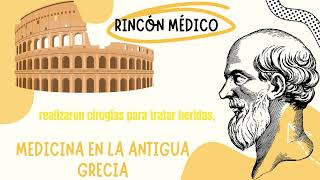 Medicina en la antigua Grecia 1 Historia de la Medicina  Rincón Médico [upl. by Nav]