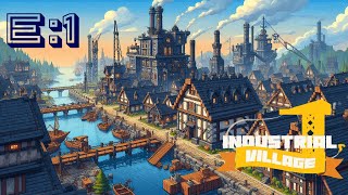 Modded Minecraft  Industrial Village  E1 [upl. by Lourie]