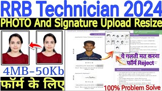 RRB Technician Photo And Signature Upload Problem ✅ RRB Technician Form Photo Signature Resize Kaise [upl. by Goddart337]