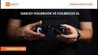 Oakley Holbrook vs Holbrook XL  RX Safety [upl. by Maison]