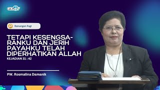 Tetapi Kesengsaranku dan Jerih Payahku Telah Diperhatikan Allah  PW Rosmalina Damanik [upl. by Ham]