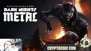 Cryptozoic Con Day 2 DC DeckBuilding Game Dark Nights Metal Preview [upl. by Corwun421]