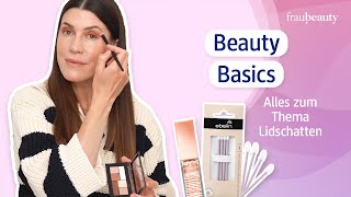 BeautyBasics mit fraubeauty Alles rund ums Thema Lidschatten [upl. by Llenrag]