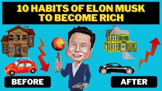 10 Habits of Elon Musk to become Rich  Elon Musk Habits to Follow [upl. by Alil]