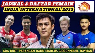 MarcusRayhan Beraksi Jadwal amp Daftar Pemain Badminton Syed Modi India International 2023 [upl. by Ajup572]