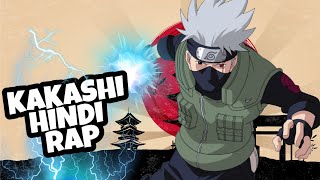 KAKASHI HATAKE HINDI RAP  Copy Ninja Naruto [upl. by Allegra619]