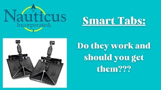 Nauticus SX Series Smart Tabs Do They Work and Should You Get Them [upl. by Ahsinert]