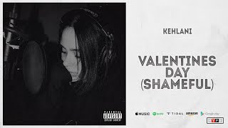 Kehlani  Valentines Day Shameful YG Diss [upl. by Orlantha873]