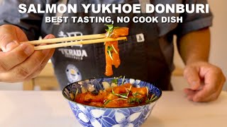 Best Tasting NO COOK Salmon Dish Salmon Yukhoe Donburi [upl. by Irim]