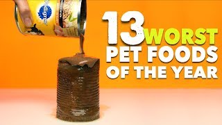 The 13 Worst Pet Foods [upl. by Latimore]