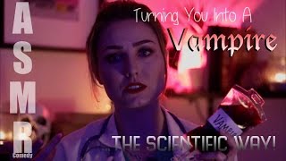 ASMR  Turning you into a VampireThe scientific way [upl. by Yadnil]