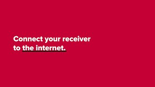 Connect Your Receiver to the Internet [upl. by Niasuh]