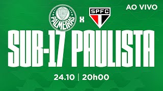 SEMIFINAL AO VIVO  PALMEIRAS X SÃO PAULO  PAULISTA SUB17 [upl. by Akirahc]