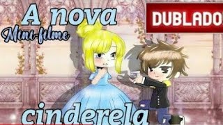 MinifilmeA Nova CinderelaDUBLADOGC [upl. by Lilia227]