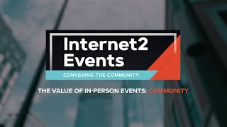 Internet2 Events  Community [upl. by Judon257]