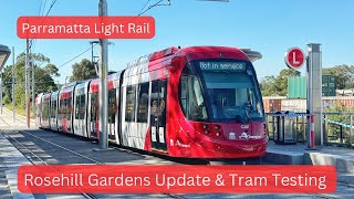 Parramatta Light Rail Vlog 25 Rosehill Gardens Update amp Tram Testing [upl. by Cole]