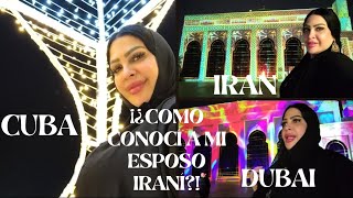 STORY TIME COMO CONOCÍ A MI IRANÍ ¡CUBAIRÁNDUBAI [upl. by Aisor201]