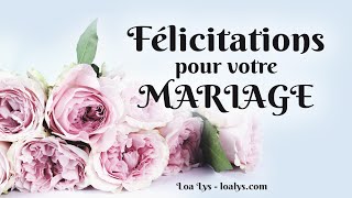 Félicitations pour votre mariage  Carte virtuelle [upl. by Ahsoet]