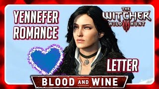 Witcher 3 ♥ BLOOD AND WINE ♥ Romanced Yennefer Letter Your Yen [upl. by Wilma764]