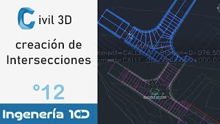 Curso Civil 3D 2020 Vídeo 12 Creación de Intersecciones [upl. by Onihc]