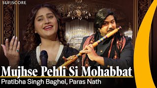 Mujhse Pehli Si Mohabbat  Pratibha Singh Baghel  Paras Nath  Budapest Symphony  Sufiscore [upl. by Tcideneb]