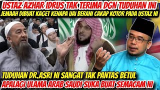 USTAZ AZHAR IDRUS MARAH BETUL DGN TUDUHAN NI⁉️SAMPAI CAKAP KOTOR PADA USTAZ NITUDUHAN DRASRI SESAT [upl. by Tremann]