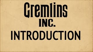 Gremlins Inc  TUTORIAL  Part 1 The Basics EN [upl. by Herrick]