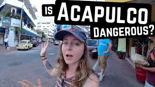 What ACTUALLY SCARES US about ACAPULCO MEXICO [upl. by Ahsimot328]