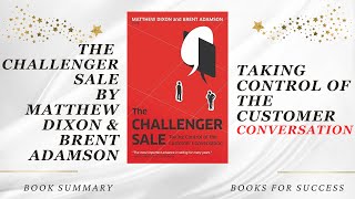 The Challenger Sale Taking Control of the Customer Conversation by Matthew Dixon amp Brent Adamson [upl. by Eirrem]