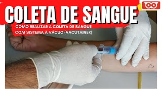 COLETA DE SANGUE COM SISTEMA A VÁCUO [upl. by Leaw]