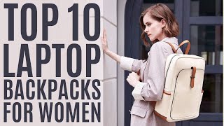 Top 10 Best Laptop Backpacks for Women of 2022  Travel Backpack Fashion Travel Bag Daypack [upl. by Annauqal]