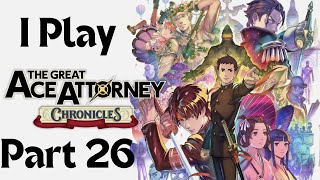 I Play The Great Ace Attorney Chronicles Part 26 [upl. by Krm]