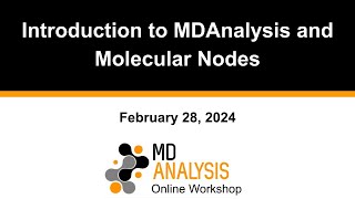 Intro to MDAnalysis and Molecular Nodes Workshop [upl. by Virgie]