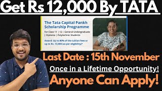 Get Rs 12000 By TATA For Free  TATA Capital Pankh Scholarship  Anyone Can Apply🔥🔥 [upl. by Arel]