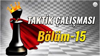 Taktik Çalışması  Bölüm 15 [upl. by Rowland]