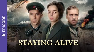 STAYING ALIVE Russian TV Series 6 Episodes StarMedia Wartime Drama English Subtitles [upl. by Halyak]