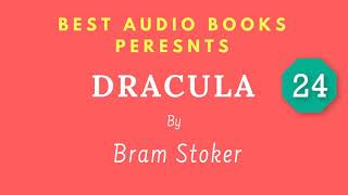 Dracula Chapter 24 By Bram Stoker Full AudioBook [upl. by Loresz]