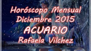 Horóscopo Mensual Acuario Diciembre 2015 [upl. by Alil511]