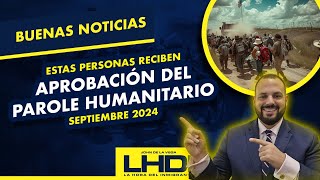 🚨 Ultimas noticias sobre el Parole Humanitario en septiembre de 2024 [upl. by Sampson]