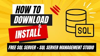 How To Download and Install Free SQL Server and SQL Server Management Studio [upl. by Ahselrac544]