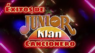 Éxitos  Junior Klan [upl. by Descombes467]