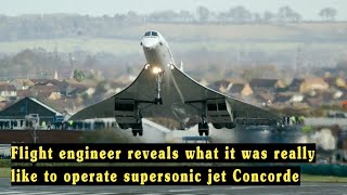 Flight engineer reveals what it was really like to operate supersonic jet Concorde [upl. by Cristin]