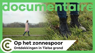 Op het zonnespoor ontdekkingen in Tielse grond  DOCUMENTAIRE  shot of culture [upl. by Waneta58]