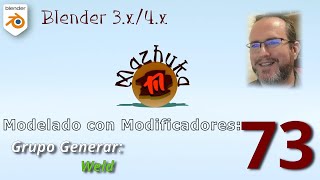 IV Modelado con Modificadores  73 Grupo Generate Weld [upl. by Orion48]