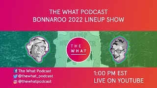 Bonnaroo 2022 Lineup Show LIVE [upl. by Christine]