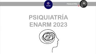 Psiquiatría ENARM 2023 [upl. by Ettevroc196]