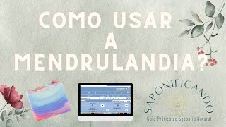 Como FORMULAR um sabonete usando a calculadora Mendrulandia [upl. by Naneek325]