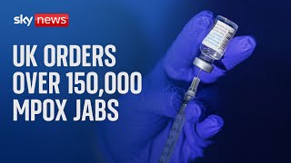 Over 150000 mpox vaccines ordered as UK anticipates new strain of virus [upl. by Beth]