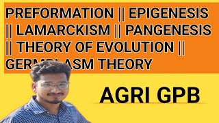 Genetics16 Preformation  Epigenesis  Lamarckism Theory of Evolution  Germplasm Theory [upl. by Sukul]