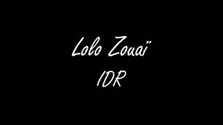 Lyrics Lolo Zouaï  IDR [upl. by Beebe709]